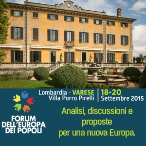 Forum dell’Europa dei Popoli 2015. L’ora della Lombardia